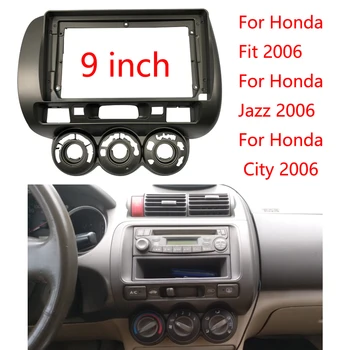 Araba 9 inç 2 Din Stereo o Fasya o DVD Paneli Çerçeve Çerçeve Kurulum Trim Sol / sağ Tekerlek Honda Fit Şehir Caz 2006